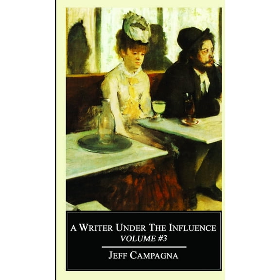 A Writer Under The Influence Vol #3, (Paperback)