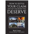 thumbnail image 1 of Pre-Owned How to Settle Your Claim and Get The Money You Deserve (Paperback), 1 of 1