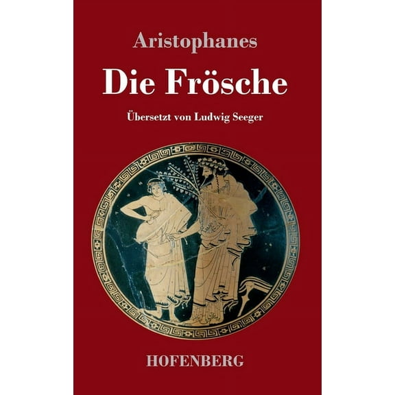 Die Frösche (Hardcover)