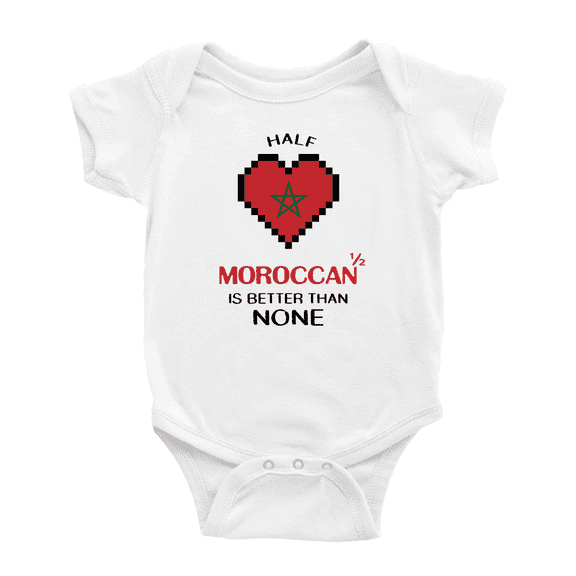 Half Moroccan Is Better Than None Cute Baby Bodysuit Baby Clothes (White, 18-24 Months)