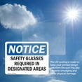 thumbnail image 6 of (2 Pack) Safety Glasses Required In Designated Areas OSHA Notice Sign 10 Inch X 7 Inch Vinyl Label Decal Sticker Weather Resistant, UV Protected for Workplace, Business, and, 6 of 7