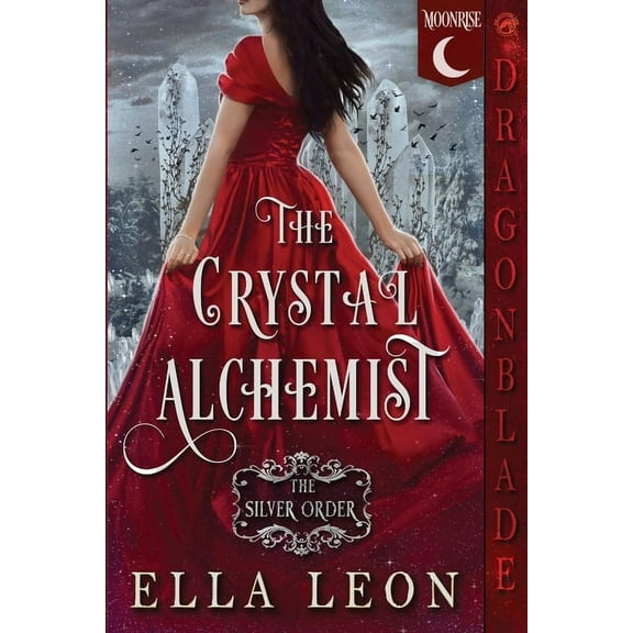 The Silver Order The Crystal Alchemist: Historical Fantasy Romance, Book 2, (Paperback)