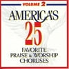 Pre-Owned - Americas 25 Favorite Praise And Worship Choruses Vol.2