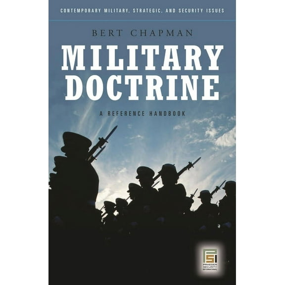Contemporary Military, Strategic, and Se Military Doctrine: A Reference Handbook, (Hardcover)