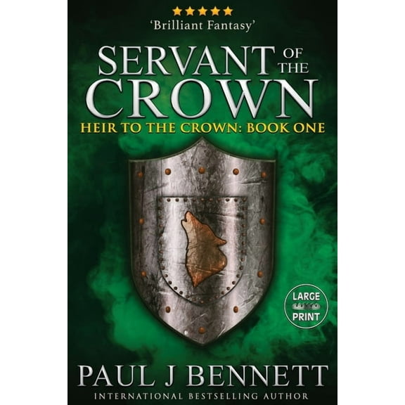 Heir to the Crown Servant of the Crown: Large Print Edition, Book 1, (Paperback)