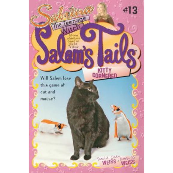 Pre-Owned Salem's Tails 13: Kitty Cornered (Sabrina, the Teenage Witch: Salem's Tails) (Paperback) 0671773364 9780671773366