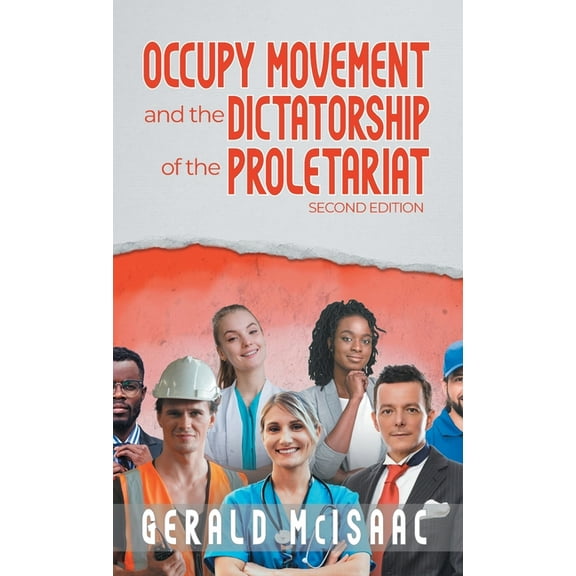 Occupy Movement and the Dictatorship of the Proletariat, (Hardcover)