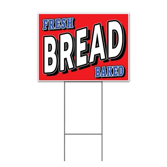 Fresh Baked Bread (18" x 24") Yard Sign, Includes Metal Step Stake
