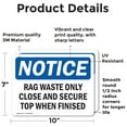 thumbnail image 2 of (2 Pack) Rag Waste Only Close And Secure Top When Finished OSHA Notice Sign, 2 of 7