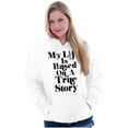 thumbnail image 4 of Life Based True Story Sarcastic Humor Hoodie Sweatshirt Women Men Brisco Brands S, 4 of 6