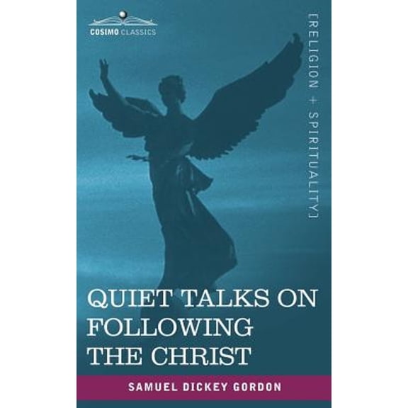 Quiet Talks on Following the Christ (Paperback)