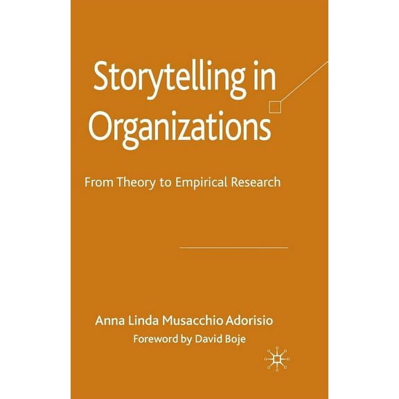 New Middle Ages Storytelling in Organizations: From Theory to Empirical Research, (Paperback)