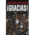 thumbnail image 1 of Libro ¡gracias! Tapa Blanda, Autor Andres Manuel Lopez Obrador, Editorial Booket Mexico, 1 of 1