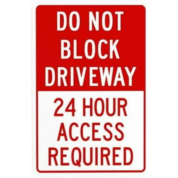 Do Not Block Driveway 24 Hour Access Required Red Warning Sign, Driveway Metal Signs for Business Home Outdoor Indoor Garage Street Wall Caution Custom Decor 8 x 12 Inch