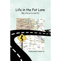 Life in the Fat Lane : My Life As I Lived It
