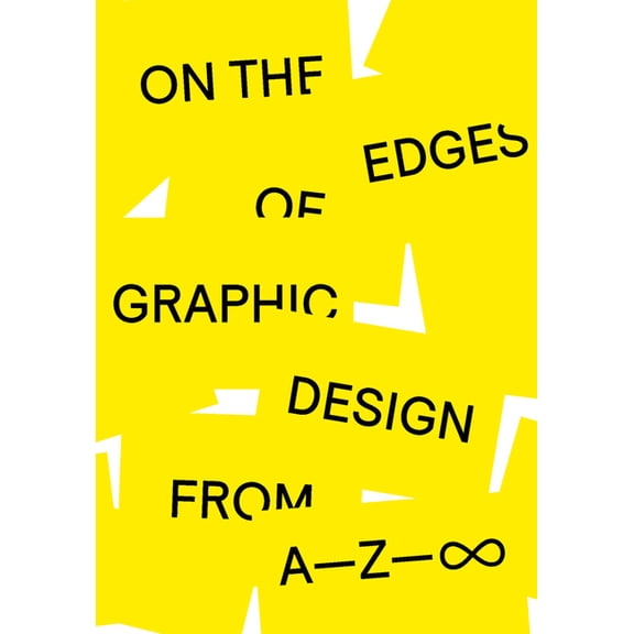 On the Edges of Graphic Design from A--Z, (Paperback)