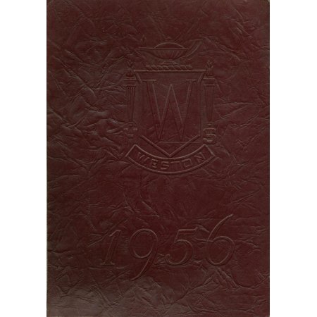 (Custom Reprint) Yearbook: 1956 Weston High School - Key Yearbook (Weston MA)