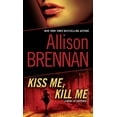 thumbnail image 2 of Pre-Owned Kiss Me, Kill Me: A Novel of Suspense (Mass Market Paperback) 0345511697 9780345511690, 2 of 2