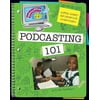 Super Smart Information Strategies : Podcasting 101, Used [Paperback]