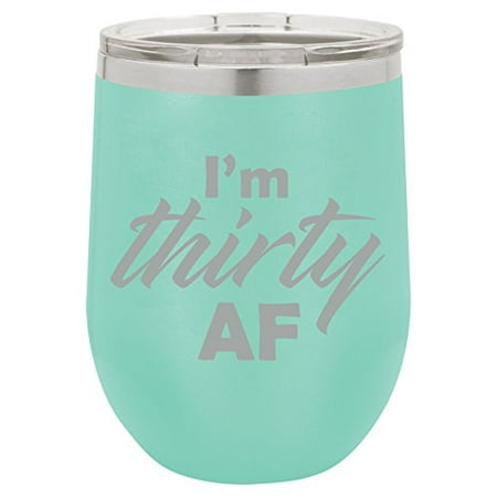 

12 oz Double Wall Vacuum Insulated Stainless Steel Stemless Wine Tumbler Glass Coffee Travel Mug With Lid I m Thirty AF Funny 30th Birthday (Teal)