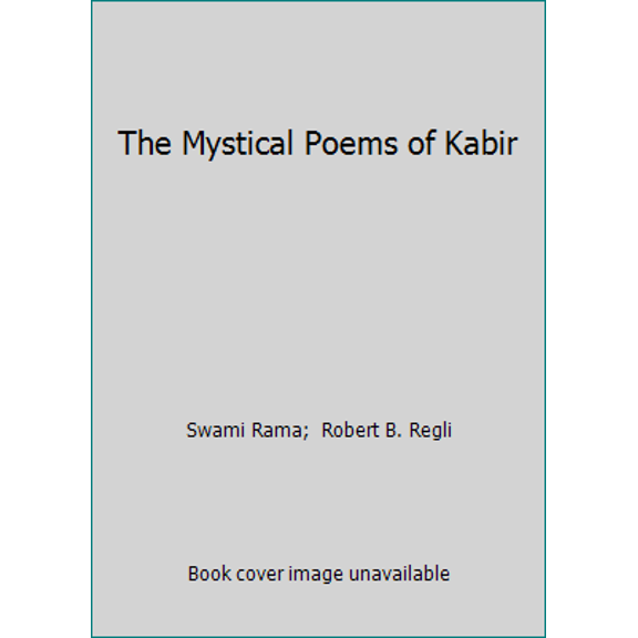 Pre-Owned The Mystical Poems of Kabir (Paperback) 0893891215 9780893891213