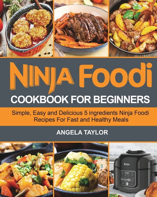 Ninja Foodi Cookbook For Beginners (Paperback) - Walmart.com - Walmart.com