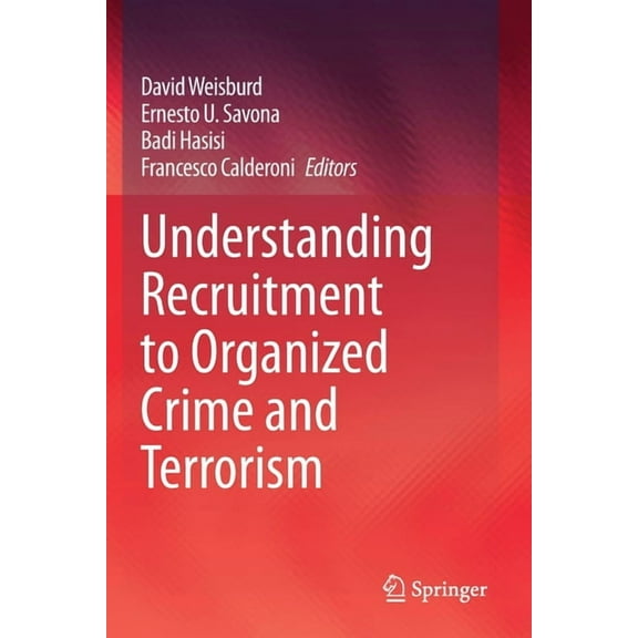 Understanding Recruitment to Organized Crime and Terrorism, (Paperback)