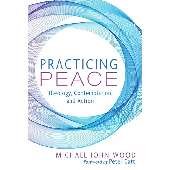 Practicing Peace, (Paperback)