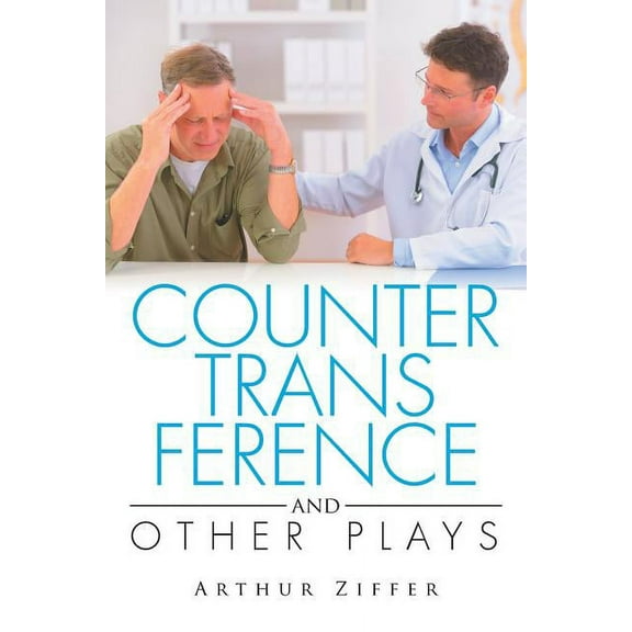 Countertransference and Other Plays