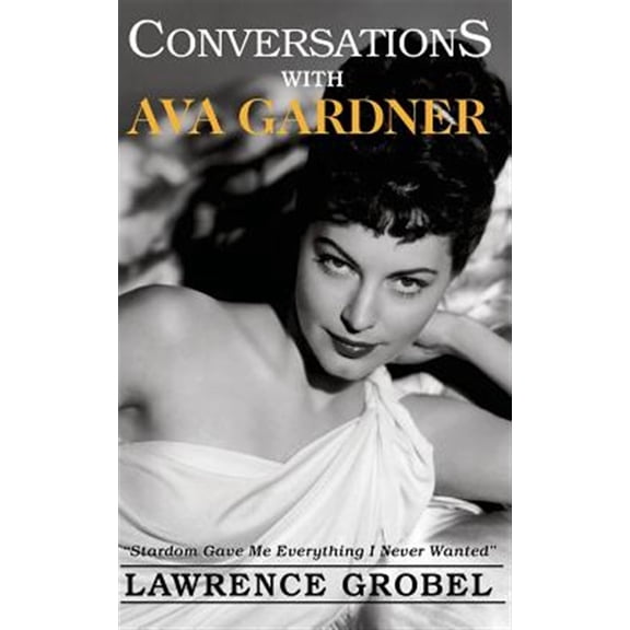 Pre-Owned Conversations with Ava Gardner (Paperback) by Lawrence Grobel