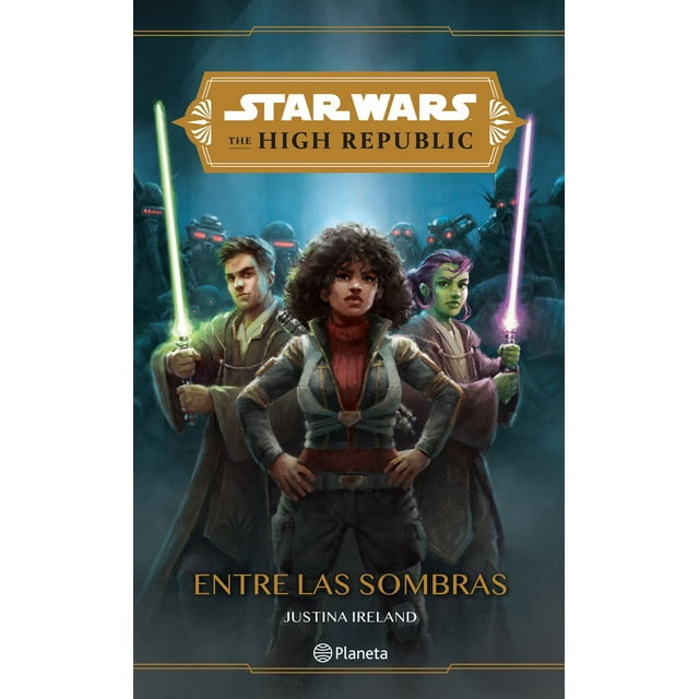 Star Wars. The High Republic. Entre las Sombras Planeta 9786070784729