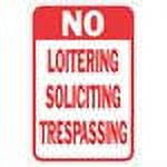 No Soliciting No Loitering No Trespassing Heavy-Duty Reflective Sign, 12 In. X 18 In.