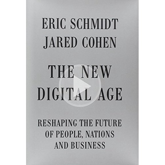 Pre-Owned The New Digital Age: Reshaping the Future of People, Nations and Business (Hardcover) 0307957136 9780307957139