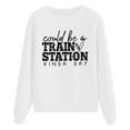 thumbnail image 4 of Fimkaul Women's Sweatshirt Hoodies Winter Fall Long Sleeve Casual Tops Fashion Letter Could Be A Train Station Kind Day Print Crew Neck Pullover Sweatshirts White M, 4 of 4