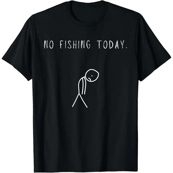 Funny Sad Stick Figure No Fishing Today Unisex Fishing Lover Short Sleeve Graphic T-Shirt