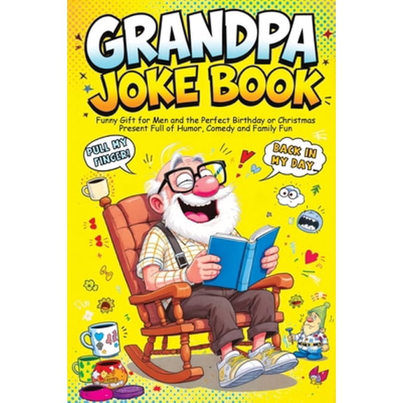 Pre-Owned Grandpa Joke Book: Funny Gift for Men and the Perfect Birthday or Christmas Present Full of Humor, Comedy and Family Fun (Paperback) 8368294789 9788368294781