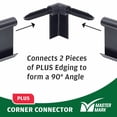 thumbnail image 3 of Master Mark Plus 90° Corner Connector for Landscape Edging, Black 53218, 3 of 5
