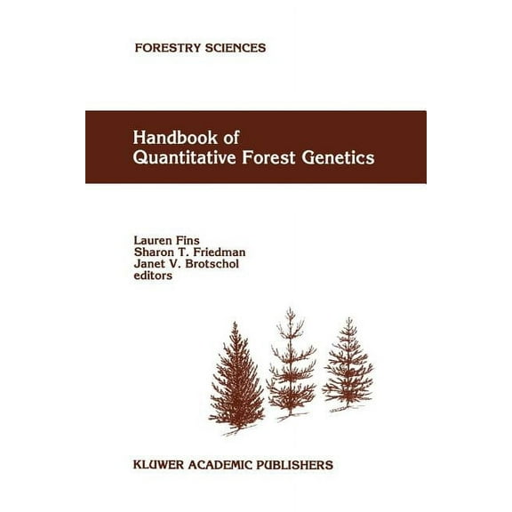 Forestry Sciences Handbook of Quantitative Forest Genetics, Book 39, (Paperback)