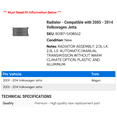 thumbnail image 2 of Radiator - Compatible with 2005 - 2014 Volkswagen Jetta 2006 2007 2008 2009 2010 2011 2012 2013, 2 of 2