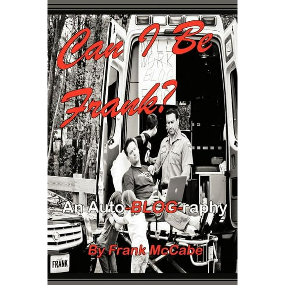 Can I Be Frank?: An Auto-BLOG-raphy (Paperback)