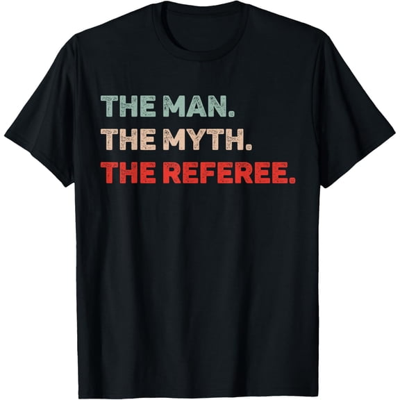 Playful Comfort Tee - The Man The Myth The Referee Funny Referee Dad Referee Gift T-Shirt