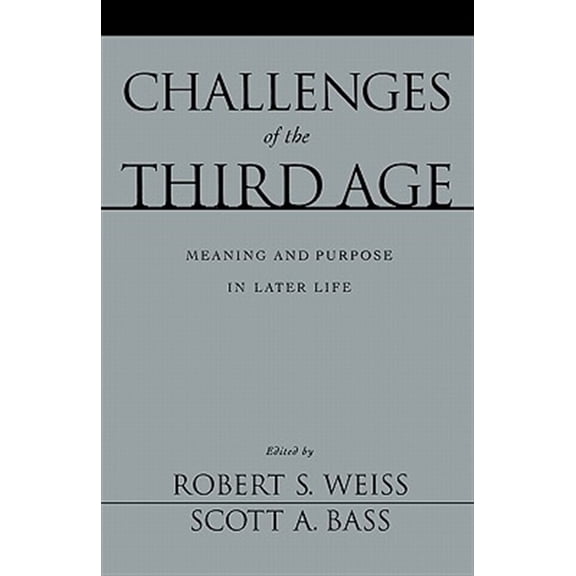 Pre-Owned Challenges of the Third Age: Meaning and Purpose in Later Life Paperback