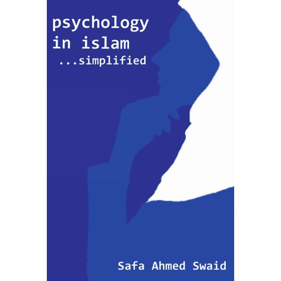 Psychology in Islam...Simplified, (Paperback)
