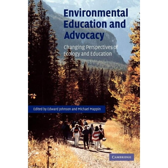 Environmental Education and Advocacy: Changing Perspectives of Ecology and Education, (Paperback)