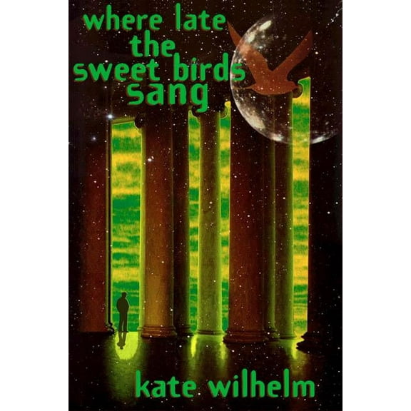 Where Late the Sweet Birds Sang, (Paperback)