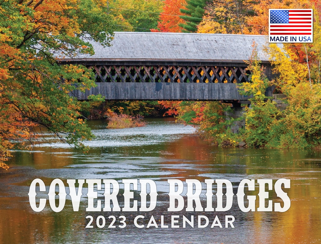 Covered Bridge Calendar 2023 Monthly Wall Hanging Calendars Travel