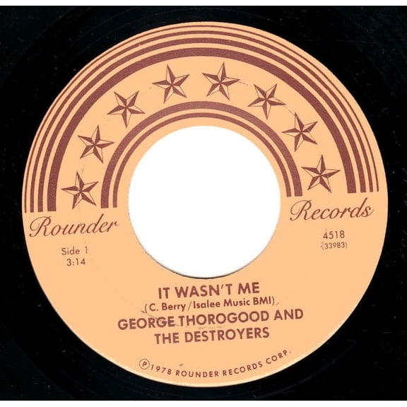 George Thorogood And The Destroyers – It Wasn't Me / Move It On (7" Vinyl, 45 RPM) (New)
