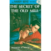 Hardy Boys Hardy Boys 03: The Secret of the Old Mill, Book 003, (Hardcover)