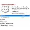thumbnail image 2 of Valve Cover Gasket Set - Compatible with 1997 - 2000 INFINITI QX4 3.3L V6 1998 1999, 2 of 2