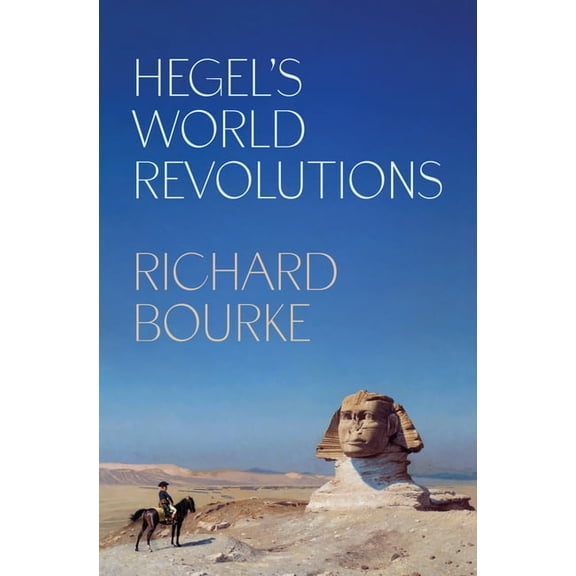 Hegel's World Revolutions, (Paperback)